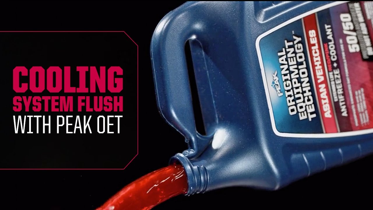 flush and fill your coolant using PEAK Original Equipment Technology Antifreeze